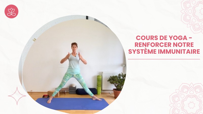 Jour 12. Cours de yoga - Renforcer notre système immunitaire avec Isabelle Carpentier(34 min)